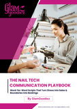 📘 The Nail Tech Communication Playbook — Word-for-Word Scripts That Turn Stress Into Sales & Boundaries Into Bookings Glam Goodies